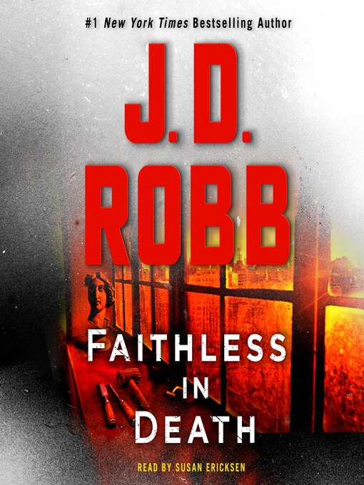 Title details for Faithless in Death by J. D. Robb - Available